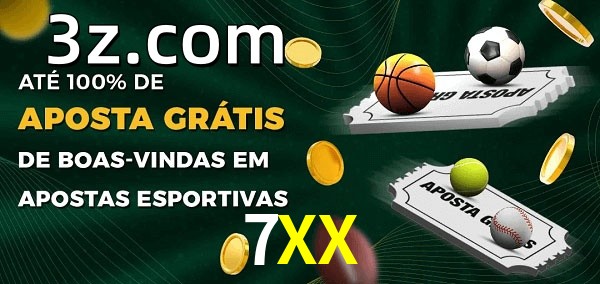 7XXbet Ate 100% de Aposta Gratis